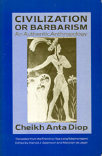 Civilization or Barbarism, Diop