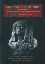 Let The Ancestors Speak - Ankh Mi Ra