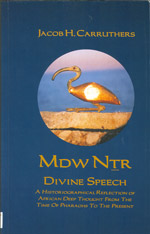 Mdw Ntr: Divine Speech, Carruthers