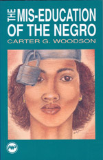 The Mis-Education of the Negro, Woodson