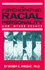 The Psychopathic Racial Personality, Wright